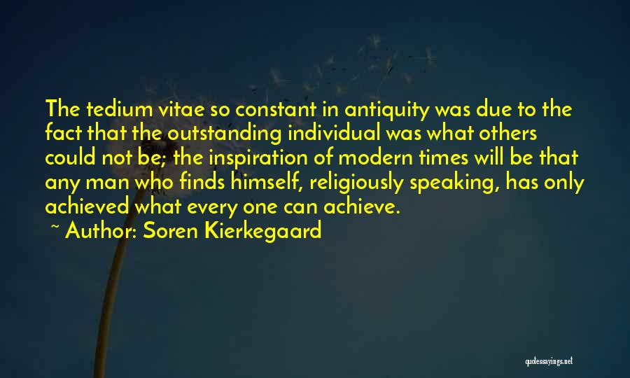 Antiquity Quotes By Soren Kierkegaard