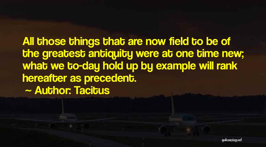 Antiquity Quotes By Tacitus