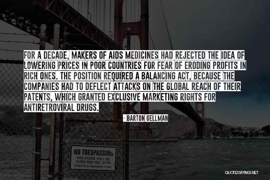 Antiretroviral Drugs Quotes By Barton Gellman Antiretroviral Drugs Quotes By Barton Gellman
