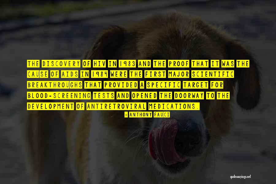 Antiretroviral Medications Quotes By Anthony Fauci Antiretroviral Medications Quotes By Anthony Fauci