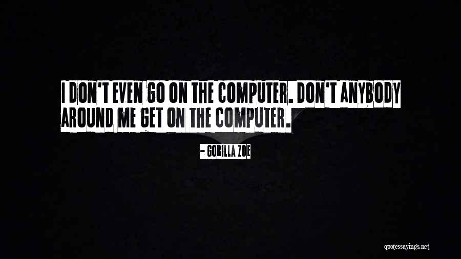 Antiretroviral Medications Quotes By Gorilla Zoe Antiretroviral Medications Quotes By Gorilla Zoe