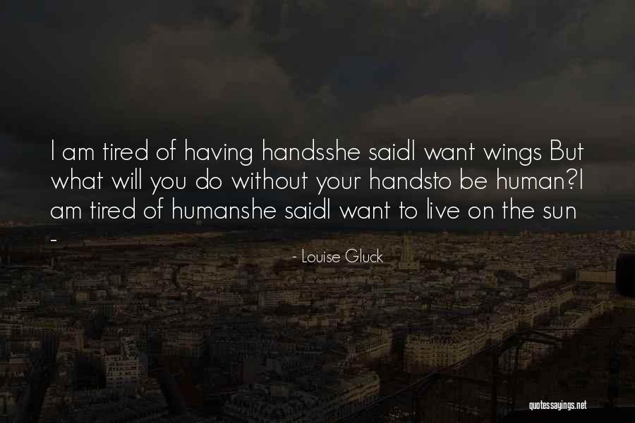 Antisemitismo Sinonimo Quotes By Louise Gluck Antisemitismo Sinonimo Quotes By Louise Gluck