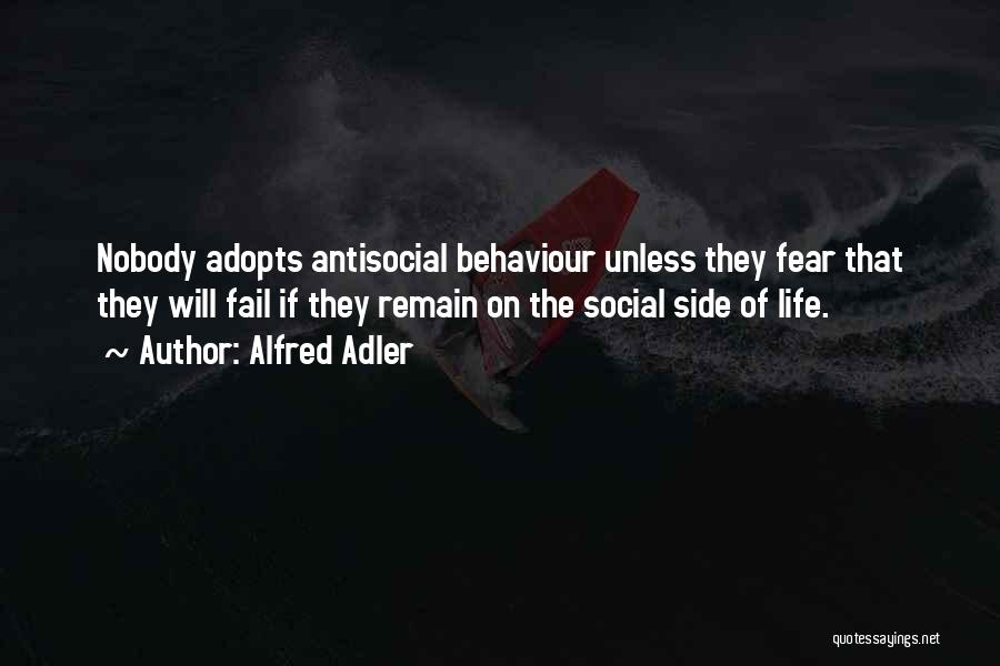 Antisocial Life Quotes By Alfred Adler