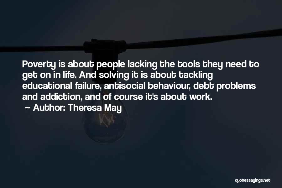 Antisocial Life Quotes By Theresa May