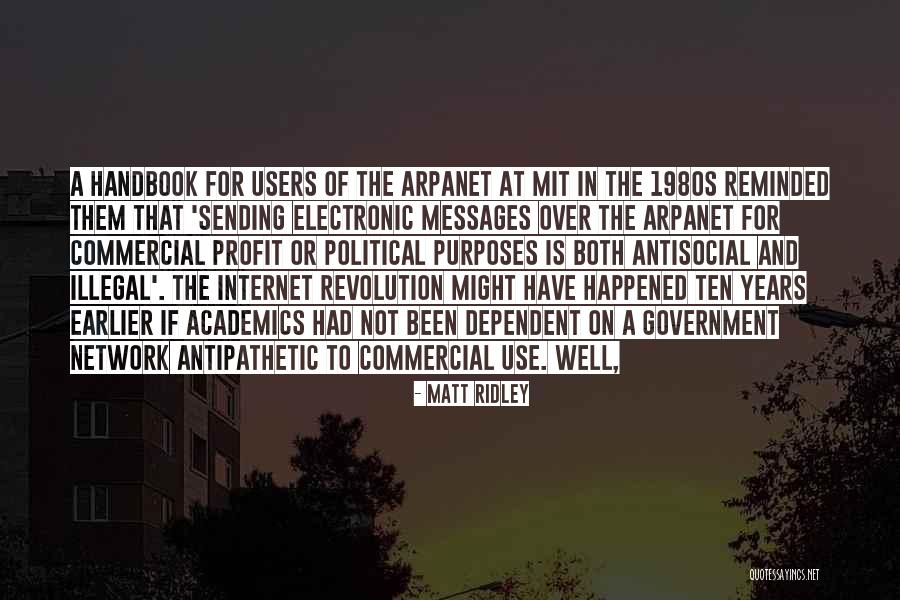 Antisocial Network Quotes By Matt Ridley