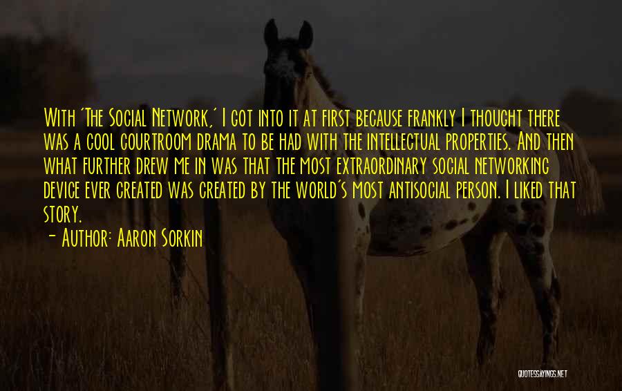 Antisocial Quotes By Aaron Sorkin