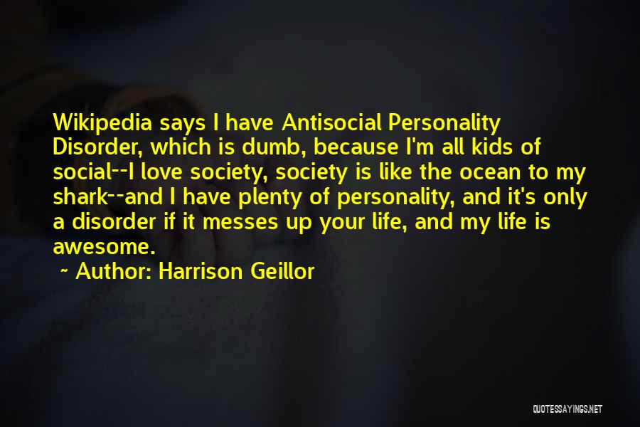Antisocial Quotes By Harrison Geillor