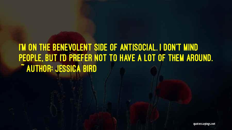 Antisocial Quotes By Jessica Bird