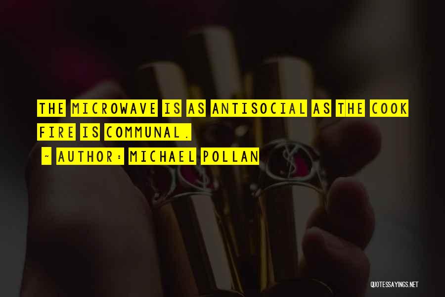 Antisocial Quotes By Michael Pollan