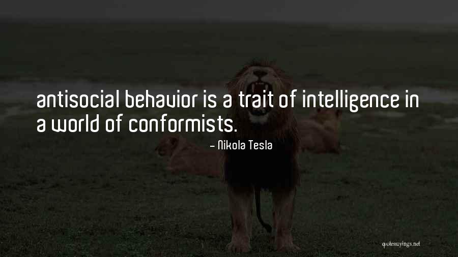 Antisocial Quotes By Nikola Tesla