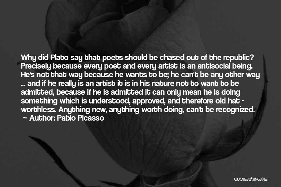 Antisocial Quotes By Pablo Picasso