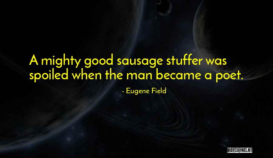 Antistrophe In Rhetoric Quotes By Eugene Field Antistrophe In Rhetoric Quotes By Eugene Field