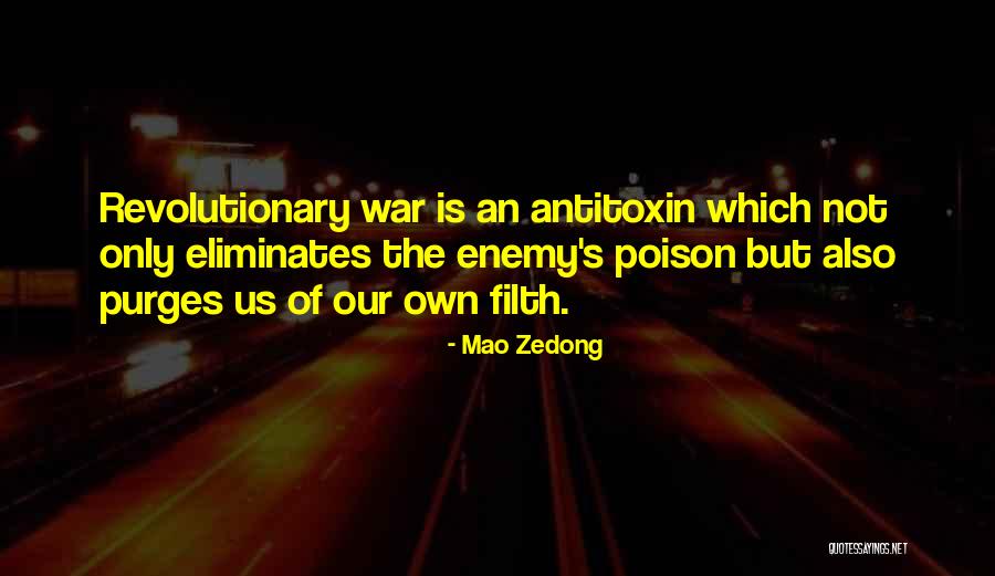 Antitoxin Quotes By Mao Zedong Antitoxin Quotes By Mao Zedong