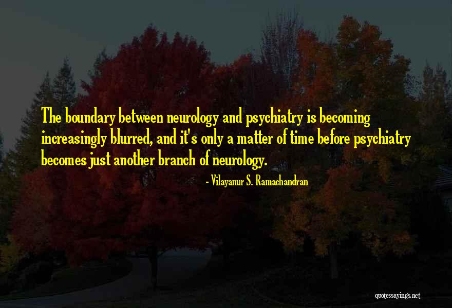 Antitoxin Quotes By Vilayanur S. Ramachandran Antitoxin Quotes By Vilayanur S. Ramachandran