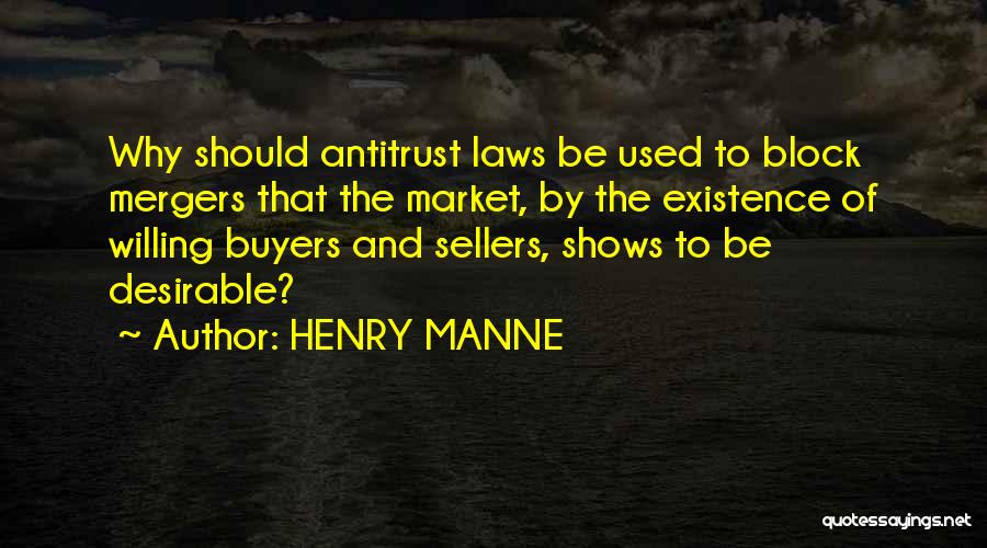 Antitrust Laws Quotes By HENRY MANNE