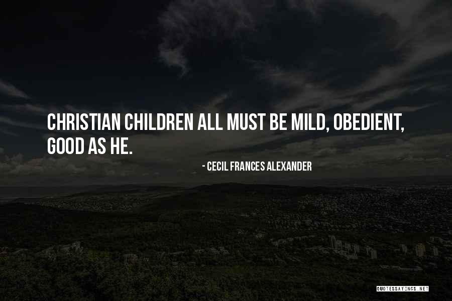 Antium Quotes By Cecil Frances Alexander Antium Quotes By Cecil Frances Alexander