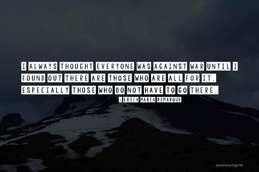 Antiwar Quotes By Erich Maria Remarque Antiwar Quotes By Erich Maria Remarque