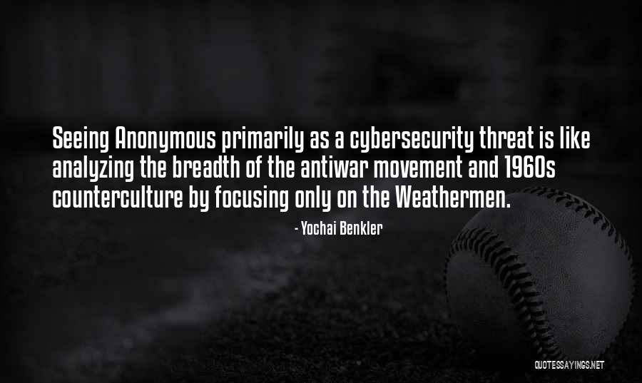 Antiwar Quotes By Yochai Benkler Antiwar Quotes By Yochai Benkler