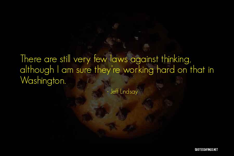Antjacks Quotes By Jeff Lindsay Antjacks Quotes By Jeff Lindsay