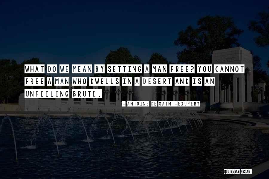 Antoine De Exupery Quotes By Antoine De Saint-Exupery Antoine De Exupery Quotes By Antoine De Saint-Exupery