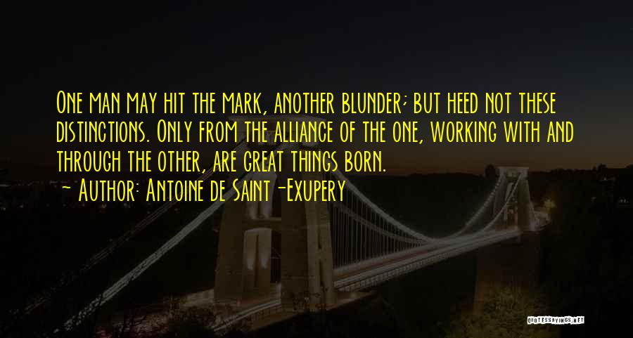 Antoine De Saint Quotes By Antoine De Saint-Exupery Antoine De Saint Quotes By Antoine De Saint-Exupery