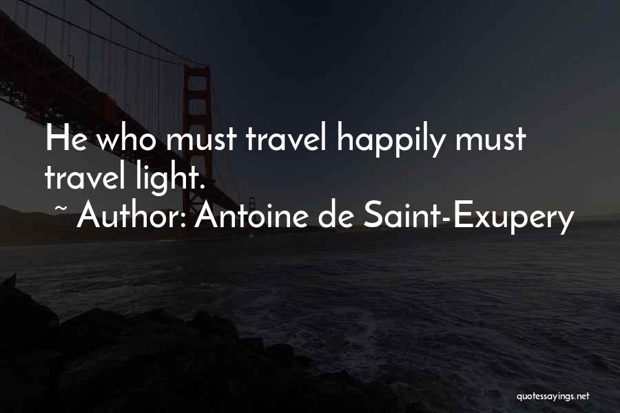 Antoine De Saint Quotes By Antoine De Saint-Exupery