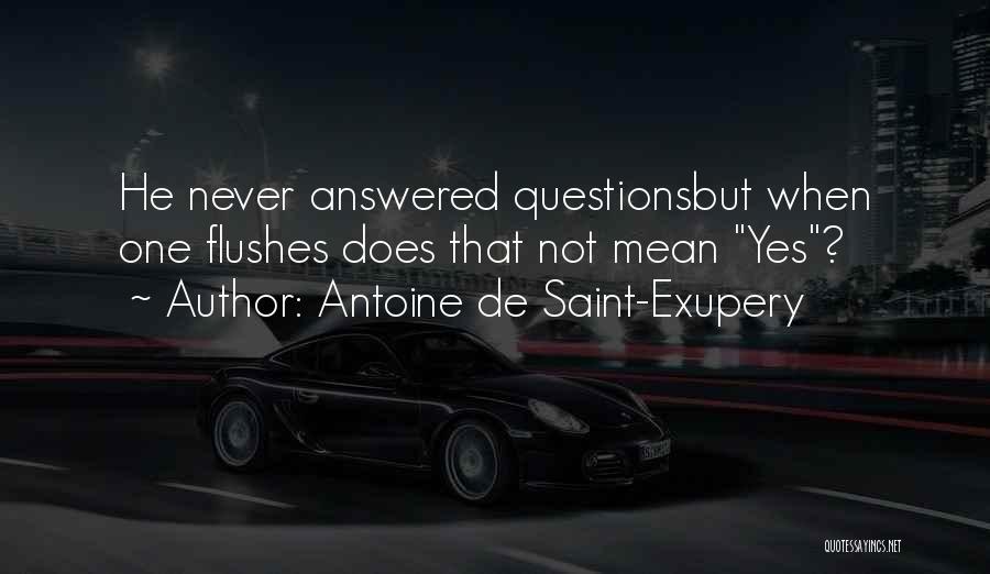 Antoine De Saint Quotes By Antoine De Saint-Exupery