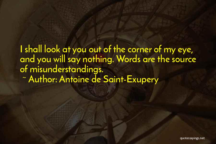 Antoine De Saint Quotes By Antoine De Saint-Exupery