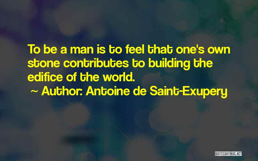 Antoine De Saint Quotes By Antoine De Saint-Exupery