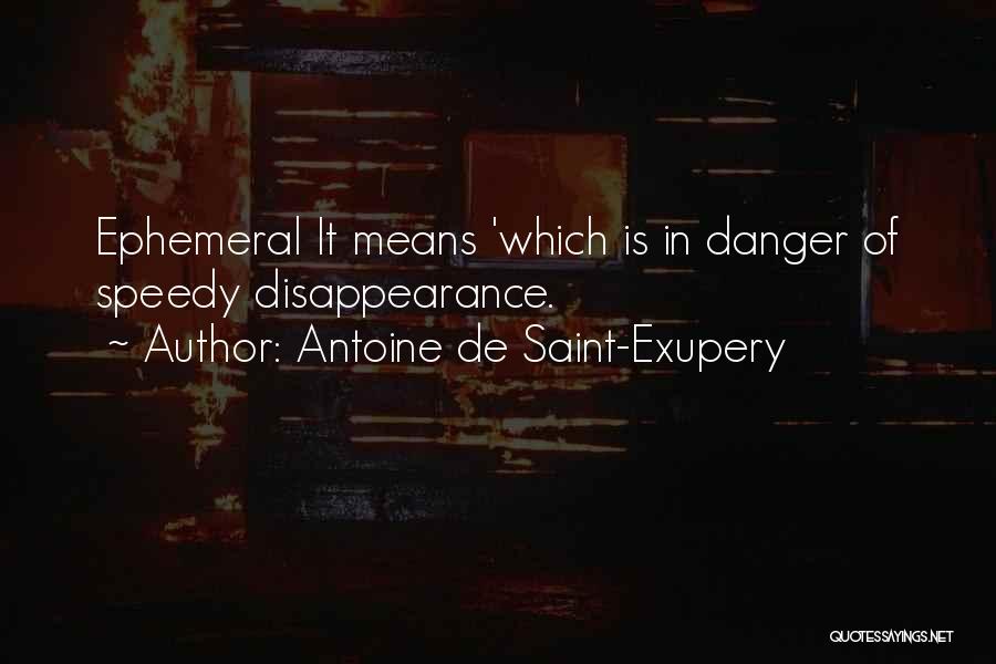 Antoine De Saint Quotes By Antoine De Saint-Exupery