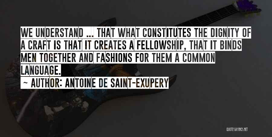 Antoine De Saint Quotes By Antoine De Saint-Exupery