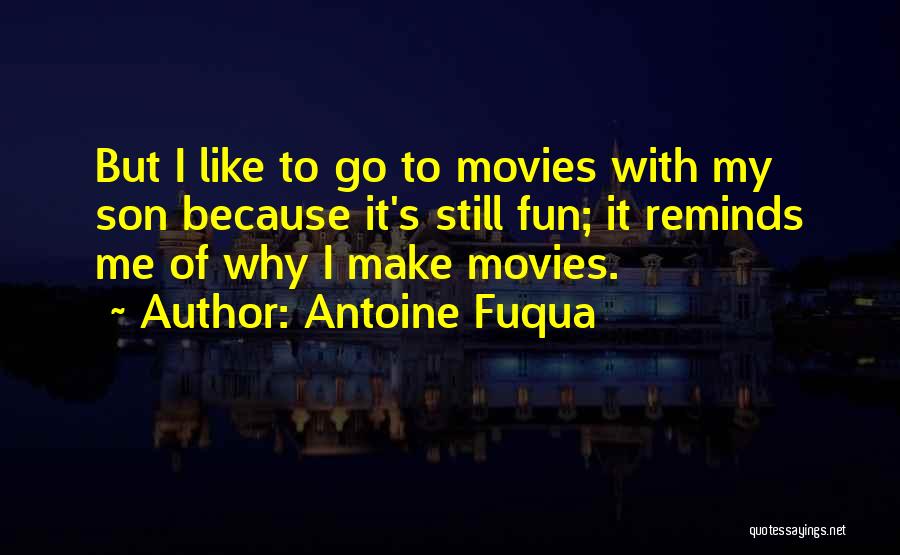 Antoine Fuqua Quotes 799063