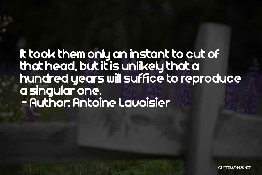 Antoine Lavoisier Quotes 1555212