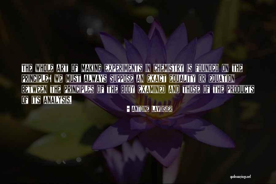 Antoine Lavoisier Quotes 2154156 Antoine Lavoisier Quotes 2154156