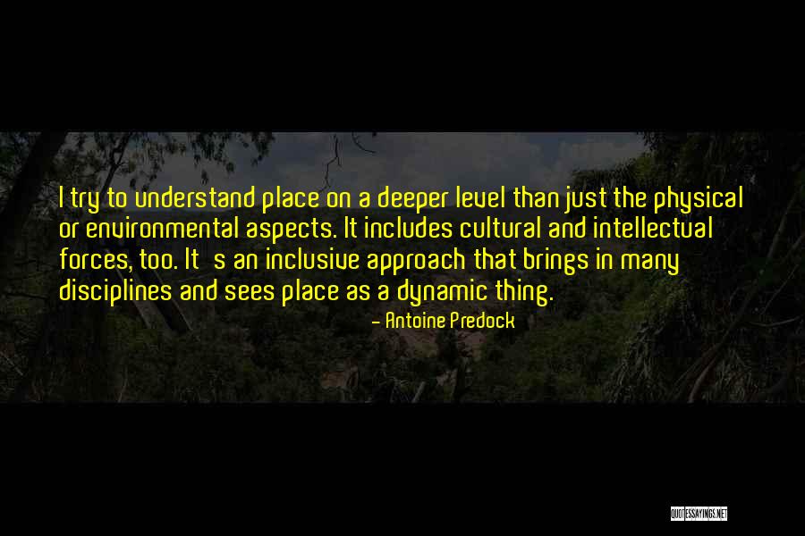 Antoine Predock Quotes 1774988 Antoine Predock Quotes 1774988