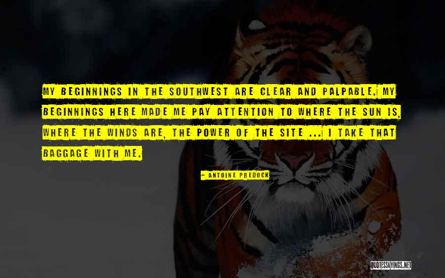 Antoine Predock Quotes 2127948 Antoine Predock Quotes 2127948