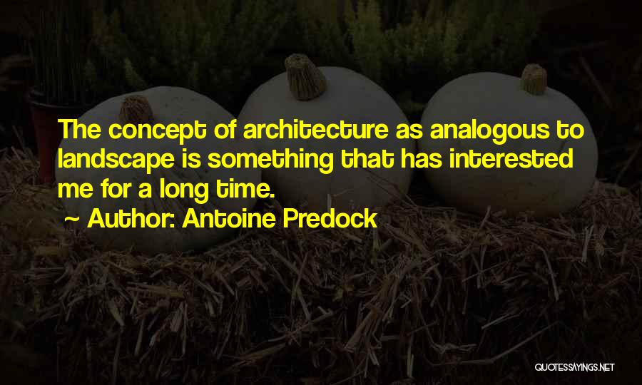 Antoine Predock Quotes 292000