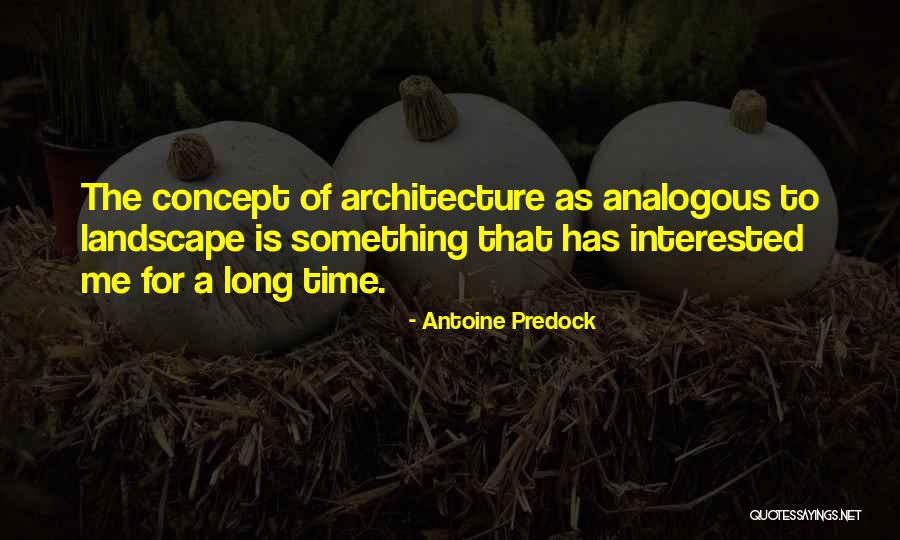 Antoine Predock Quotes 292000