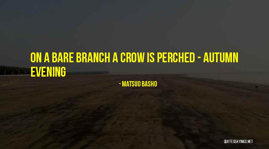 Antoinetta Mckoy Quotes By Matsuo Basho Antoinetta Mckoy Quotes By Matsuo Basho