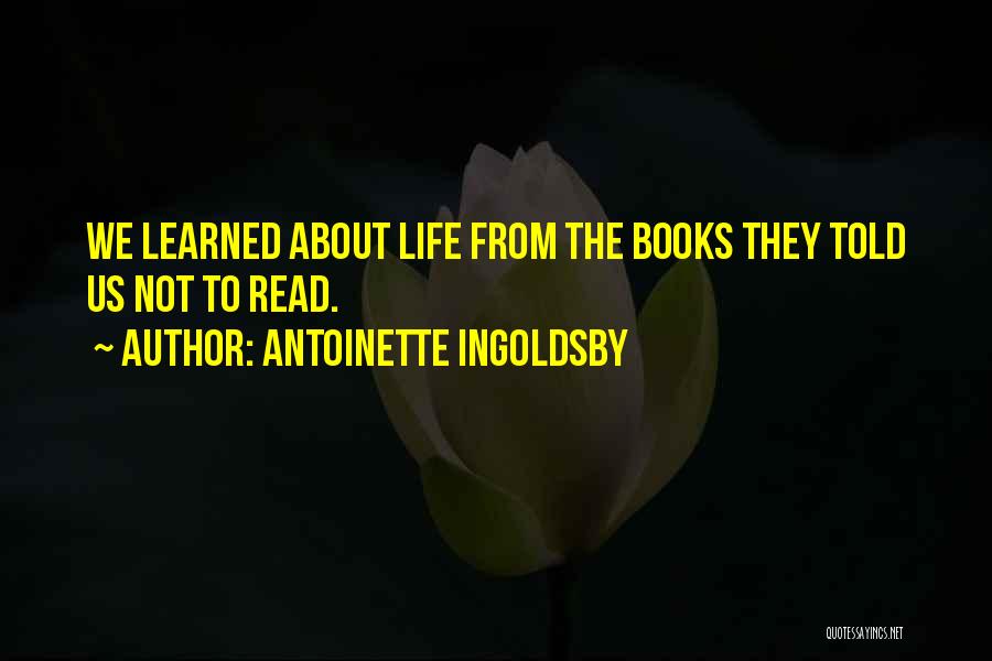 Antoinette Ingoldsby Quotes 1443025