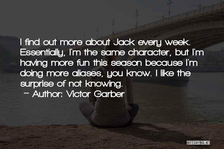 Antojo In English Quotes By Victor Garber