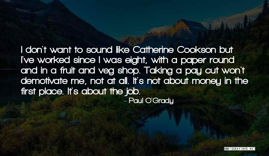 Antojos Tacoma Quotes By Paul O'Grady Antojos Tacoma Quotes By Paul O'Grady