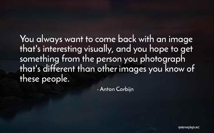 Anton Corbijn Quotes 1339987