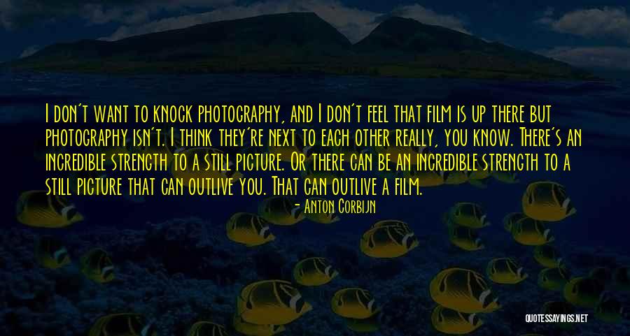 Anton Corbijn Quotes 2010134