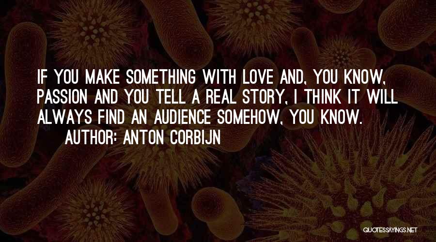 Anton Corbijn Quotes 527639