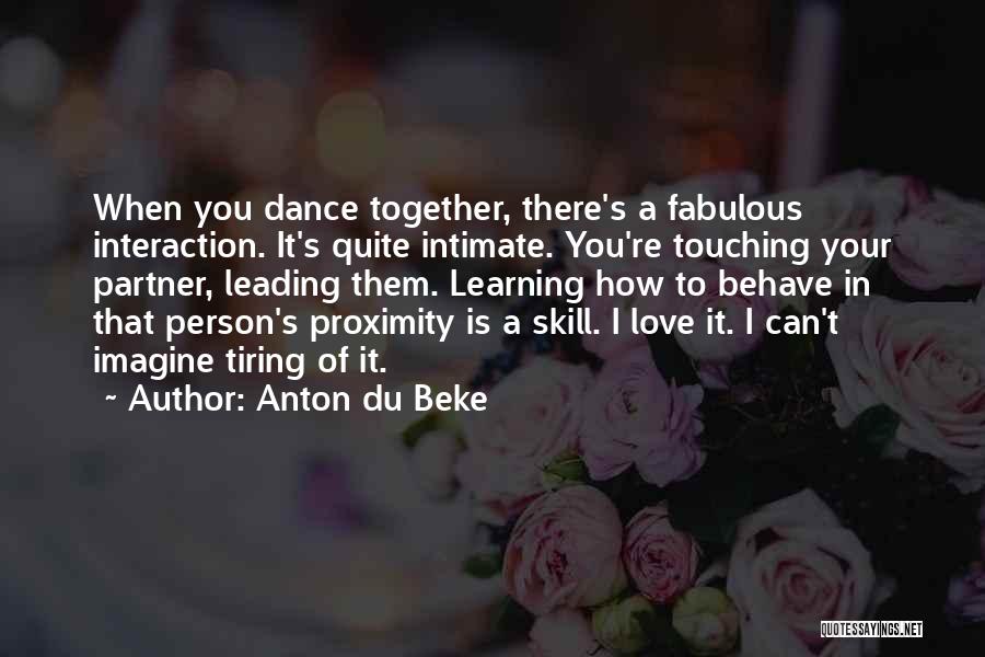 Anton Du Beke Quotes 1532605