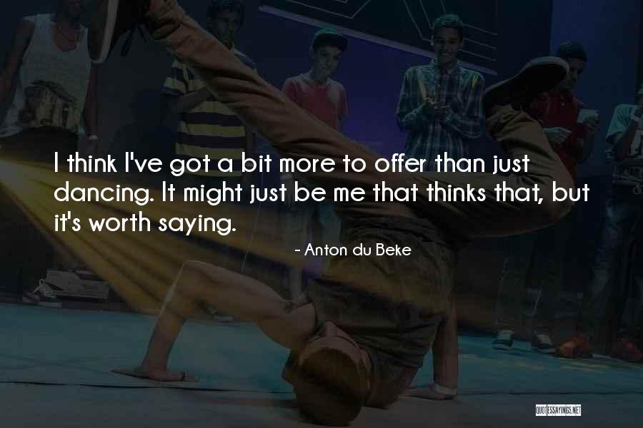 Anton Du Beke Quotes 541329