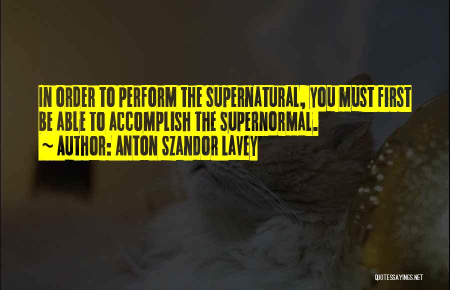 Anton Lavey Quotes By Anton Szandor LaVey