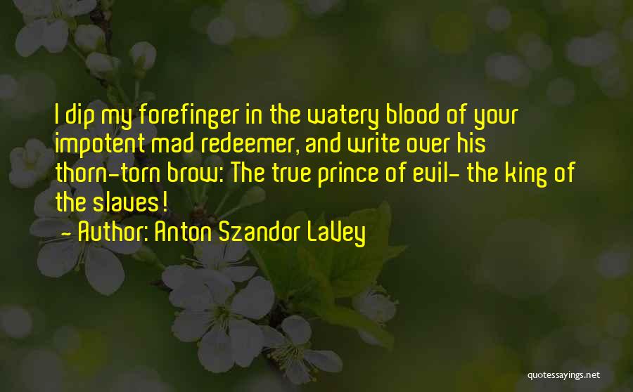 Anton Lavey Quotes By Anton Szandor LaVey