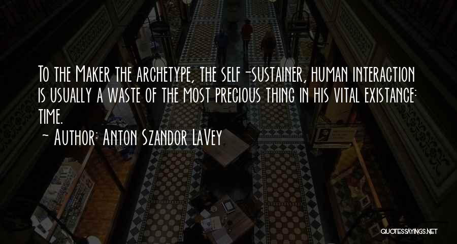 Anton Lavey Quotes By Anton Szandor LaVey